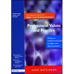 Professional Values and Practice Professional Values and Practice