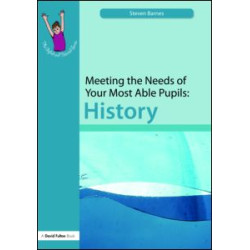 Meeting the Needs of Your Most Able Pupils: History