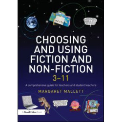 Choosing and Using Fiction and Non-Fiction 3-11 Choosing and Using Fiction and Non-Fiction 3-11