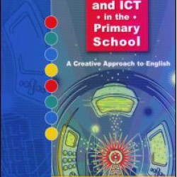 Literacy and ICT in the Primary School Literacy and ICT in the Primary School