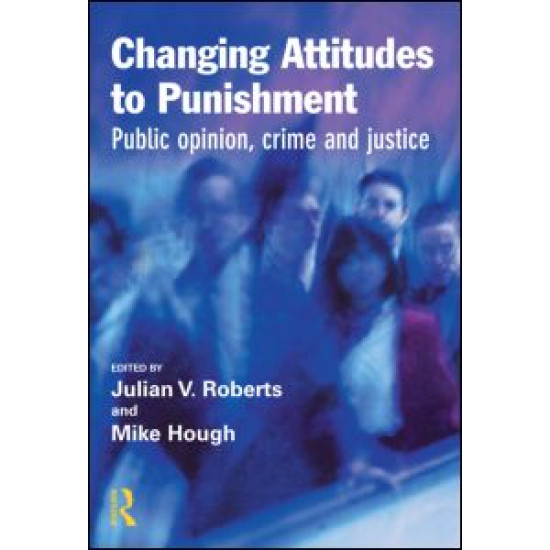 Changing Attitudes to Punishment Changing Attitudes to Punishment