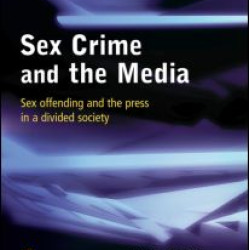 Sex Crime and the Media Sex Crime and the Media
