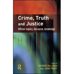 Crime, Truth and Justice Crime, Truth and Justice