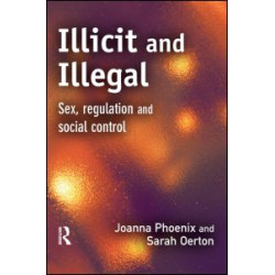 Illicit and Illegal Illicit and Illegal