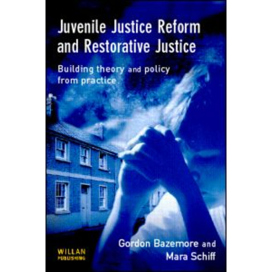 Juvenile Justice Reform and Restorative Justice Juvenile Justice Reform and Restorative Justice