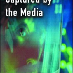Captured by the Media