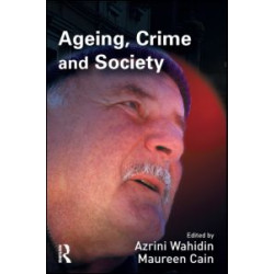 Ageing, Crime and Society Ageing, Crime and Society