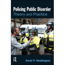 Policing Public Disorder Policing Public Disorder
