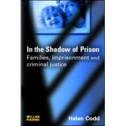 In the Shadow of Prison In the Shadow of Prison