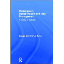 Redemption, Rehabilitation and Risk Management Redemption, Rehabilitation and Risk Management