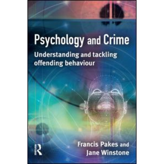 Psychology and Crime Psychology and Crime