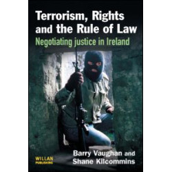 Terrorism, Rights and the Rule of Law Terrorism, Rights and the Rule of Law