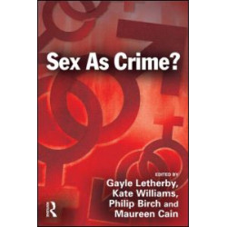 Sex as Crime? Sex as Crime?