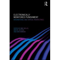 Electronically Monitored Punishment Electronically Monitored Punishment