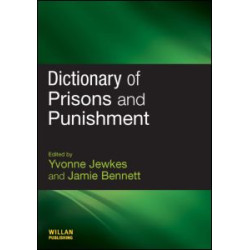 Dictionary of Prisons and Punishment Dictionary of Prisons and Punishment