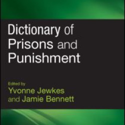 Dictionary of Prisons and Punishment Dictionary of Prisons and Punishment