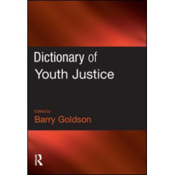Dictionary of Youth Justice Dictionary of Youth Justice