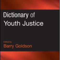 Dictionary of Youth Justice Dictionary of Youth Justice