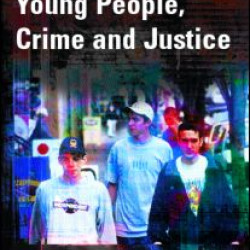 Young People, Crime and Justice Young People, Crime and Justice