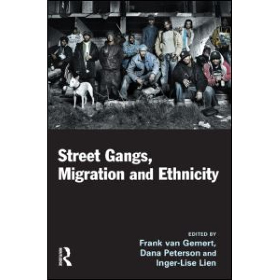 Street Gangs, Migration and Ethnicity Street Gangs, Migration and Ethnicity