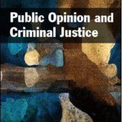 Public Opinion and Criminal Justice Public Opinion and Criminal Justice