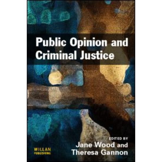 Public Opinion and Criminal Justice Public Opinion and Criminal Justice