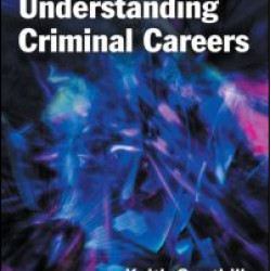 Understanding Criminal Careers