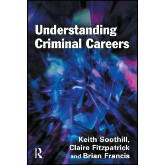 Understanding Criminal Careers