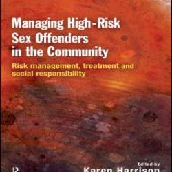 Managing High Risk Sex Offenders in the Community