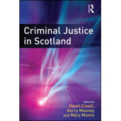Criminal Justice in Scotland Criminal Justice in Scotland