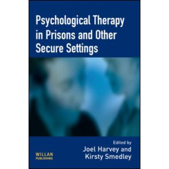 Psychological Therapy in Prisons and Other Settings Psychological Therapy in Prisons and Other Settings