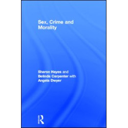 Sex, Crime and Morality Sex, Crime and Morality