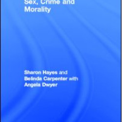 Sex, Crime and Morality Sex, Crime and Morality