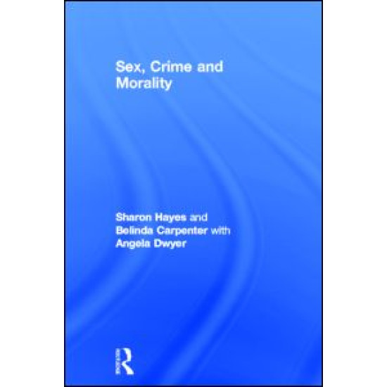 Sex, Crime and Morality Sex, Crime and Morality