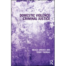 Domestic Violence and Criminal Justice