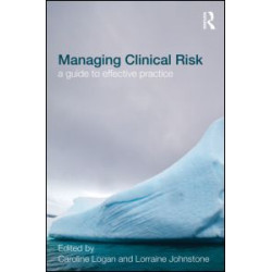 Managing Clinical Risk Managing Clinical Risk