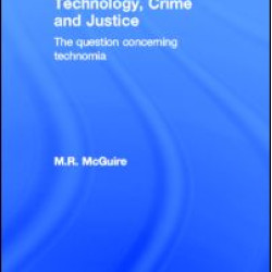 Technology, Crime and Justice