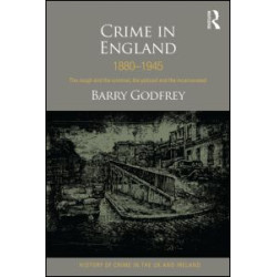 Crime in England 1880-1945 Crime in England 1880-1945