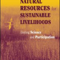 Managing Natural Resources for Sustainable Livelihoods Managing Natural Resources for Sustainable Livelihoods