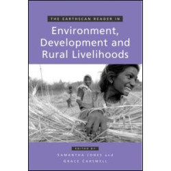 The Earthscan Reader in Environment Development and Rural Livelihoods