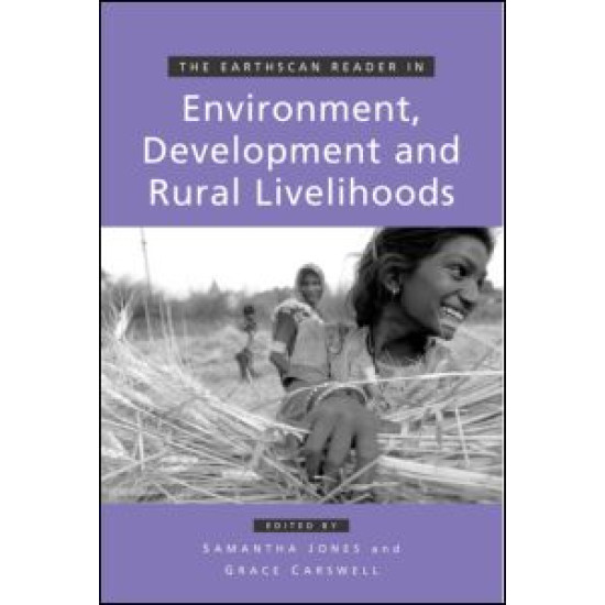 The Earthscan Reader in Environment Development and Rural Livelihoods