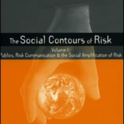 Social Contours of Risk Social Contours of Risk