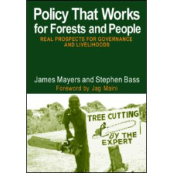 Policy That Works for Forests and People