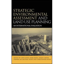 Strategic Environmental Assessment and Land Use Planning Strategic Environmental Assessment and Land Use Planning