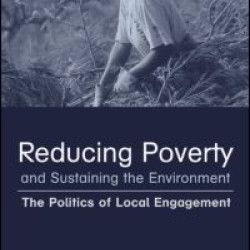 Reducing Poverty and Sustaining the Environment Reducing Poverty and Sustaining the Environment