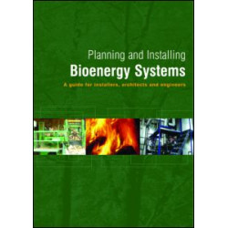 Planning and Installing Bioenergy Systems Planning and Installing Bioenergy Systems