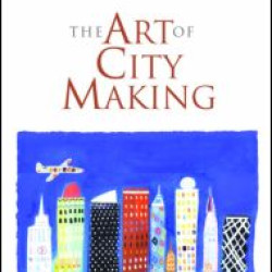 The Art of City Making The Art of City Making