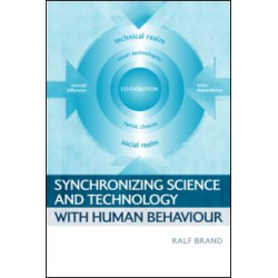 Synchronizing Science and Technology with Human Behaviour Synchronizing Science and Technology with Human Behaviour