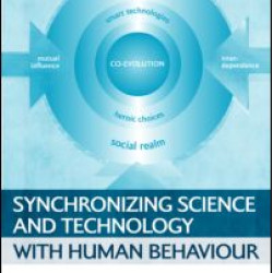 Synchronizing Science and Technology with Human Behaviour Synchronizing Science and Technology with Human Behaviour