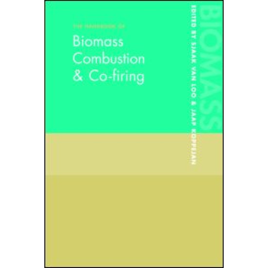 The Handbook of Biomass Combustion and Co-firing